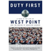Duty First: A Year in the Life of West Point and the Making of American Leaders