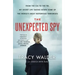 The Unexpected Spy: From the CIA to the Fbi, My Secret Life Taking Down Some of the World's Most Notorious Terrorists