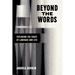 Beyond the Words: Exploring the Edges of Language and Life