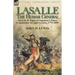 Lasalle-the Hussar General: the Life & Times of Napoleon's Finest Commander of Light Cavalry, 1775-1809