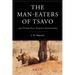The Man-eaters of Tsavo: and Other East African Adventures