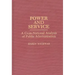 Power and Service: A Cross-National Analysis of Public Administration