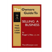 Owners Guide to Selling a Business: How to Guide to sell your business