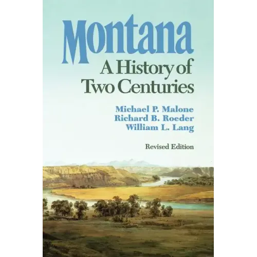 Montana: A History of Two Centuries