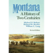 Montana: A History of Two Centuries