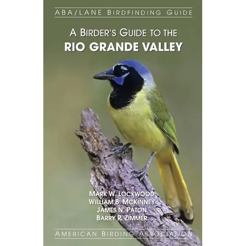 A Birder's Guide to the Rio Grande Valley
