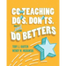 Co-Teaching Do's, Don'ts, and Do Betters