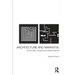 Architecture and Narrative: The Formation of Space and Cultural Meaning