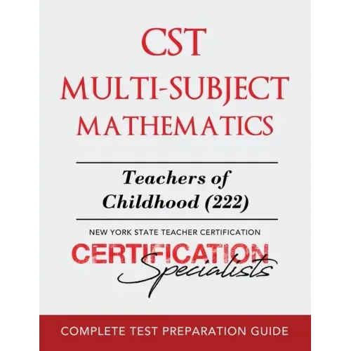 CST Multi-Subject Mathematics: Teachers of Childhood (222)