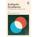 Authentic Excellence: Flourishing & Resilience in a Relentless World