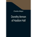 Dorothy Vernon of Haddon Hall
