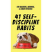 41 Self-Discipline Habits: For Slackers, Avoiders, & Couch Potatoes