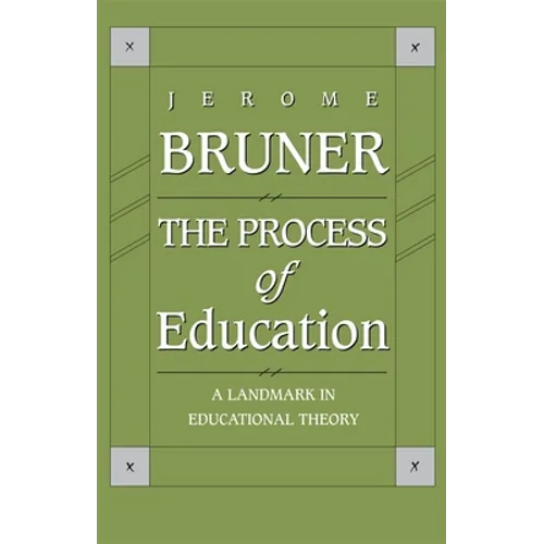 The Process of Education: Revised Edition