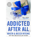 Addicted After All