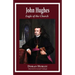 John Hughes, Eagle of the Church