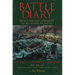 Battle Diary: From D-Day and Normandy to the Zuider Zee and Ve