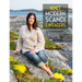 Knit Modern Scandi Sweaters: Knitting Patterns for Bright and Beautiful Nordic Knits