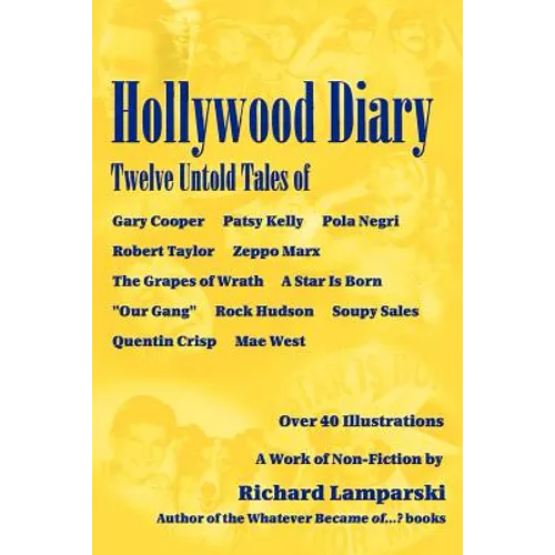 Hollywood Diary: Twelve Untold Tales