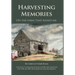 Harvesting Memories: "On the farm that raised me."
