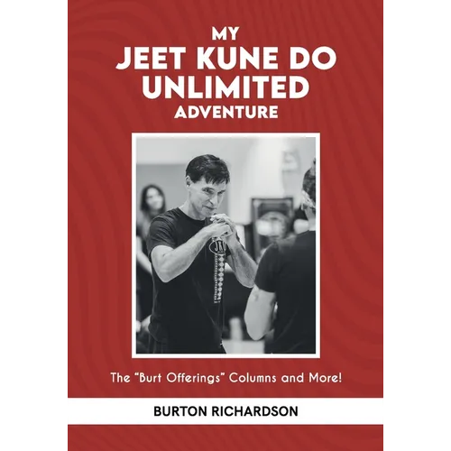 My Jeet Kune Do Unlimited Adventure