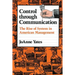 Control Through Communication: The Rise of System in American Management