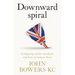 Downward Spiral: Collapsing Public Standards and How to Restore Them