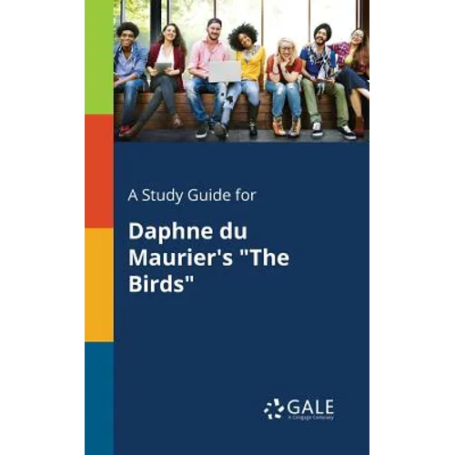 A Study Guide for Daphne Du Maurier's "The Birds"