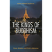 The Kings of Buddhism: Power, Religion, and Fury in Myanmar