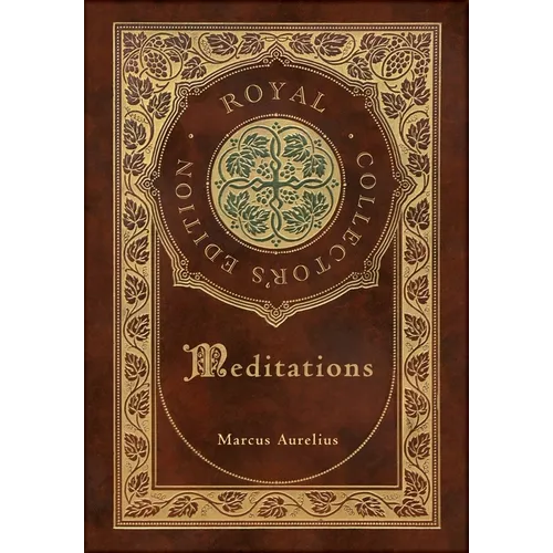 Meditations (Royal Collector's Edition) (Case Laminate Hardcover with Jacket)