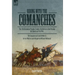 Riding with the Comanches: The 35th Battalion Virginia Cavalry, Confederate Army During the American Civil War
