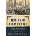 Armies of Deliverance: A New History of the Civil War
