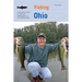 Fishing Ohio: An Angler's Guide to Over 200 Fishing Spots in the Buckeye State
