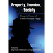 Property, Freedom, and Society: Essays in Honor of Hans-Hermann Hoppe