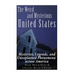 The Weird and Mysterious United States: Mysteries, Legends, and Unexplained Phenomena across America