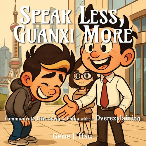 Speak Less, Guanxi More