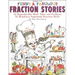 Funny & Fabulous Fraction Stories: 30 Reproducible Math Tales and Problems