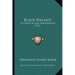 Black Walnut: Its Growth And Management (1921)