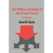 The Military Strategy of the Soviet Union: A History