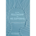 In the Fellowship of His Suffering: A Theological Interpretation of Mental Illness--A Focus on "Schizophrenia"