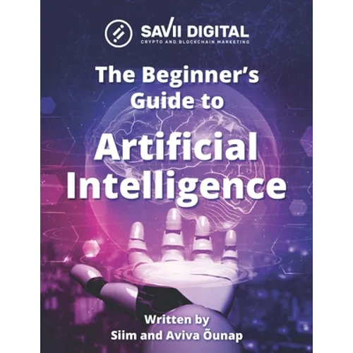 Beginners Guide to AI (Artificial Intelligence): Introduction to Artificial Intelligence (AI), also known as Machine Intelligence