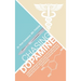 Chasing Dopamine