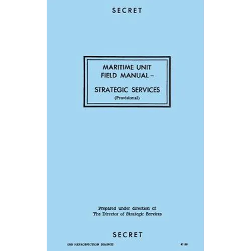 Maritime Unit Field Manual: Strategic Services