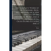 The Complete Works of the Venerable Bede, Accompanied by a New Engl. Tr. of the Historical Works, and a Life of the Author, by J.a. Giles. (Patres Ecc