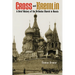 Cross and Kremlin: A Brief History of the Orthodox Church in Russia