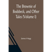 The Brownie of Bodsbeck, and Other Tales (Volume I)