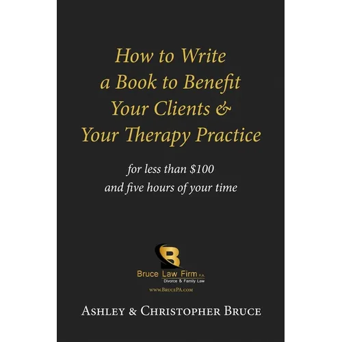 How to Write a Book to Benefit Your Clients & Your Therapy Practice