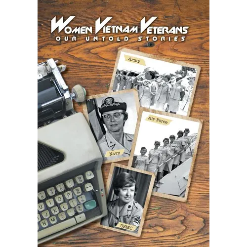 Women Vietnam Veterans: Our Untold Stories