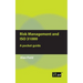 Risk Management and ISO 31000: A pocket guide