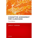 Cognitive Assessment for Clinicians
