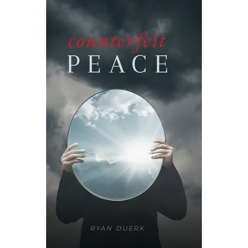 Counterfeit Peace